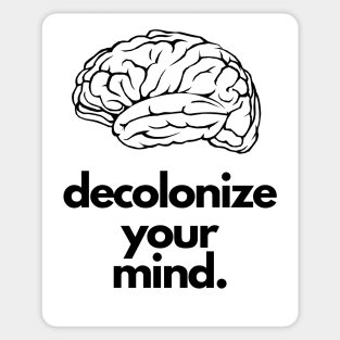 Decolonize Your Mind Sticker
